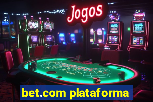 bet.com plataforma